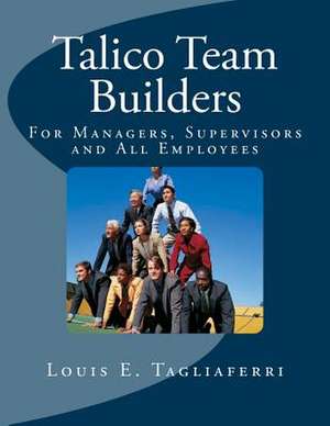 Talico Team Builders de Louis E. Tagliaferri