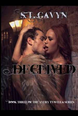 Deceived de S. L. Gavyn