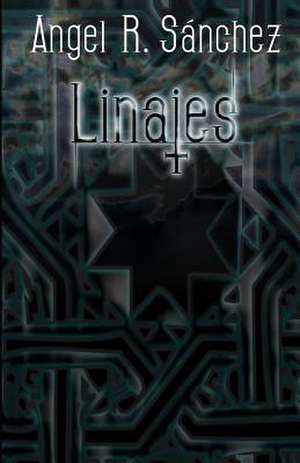 Linajes de Angel R. Sanchez