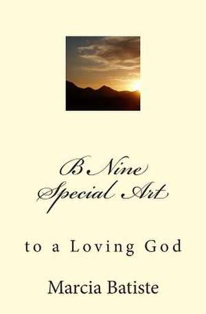 B Nine Special Art de Wilson, Marcia Batiste Smith