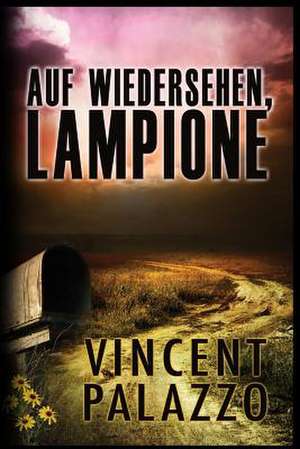 Auf Wiedersehen, Lampione de Vincent Palazzo