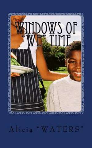 Windows of We Time de Alicia Waters