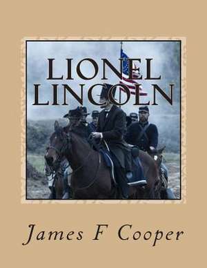 Lionel Lincoln de M. James Fenimore Cooper