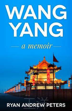 Wang Yang de Ryan Andrew Peters