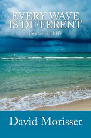 Every Wave Is Different de David Morisset