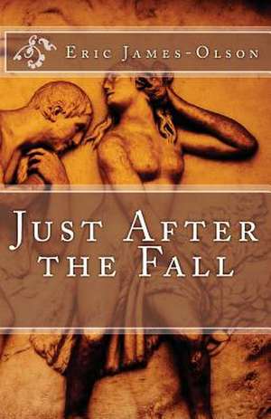 Just After the Fall de Eric James-Olson