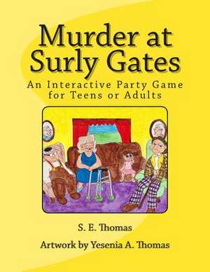 Murder at Surly Gates de S. E. Thomas