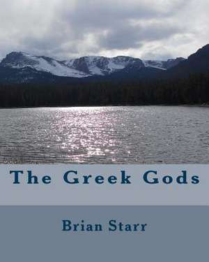 The Greek Gods de Starr, MR Brian Daniel