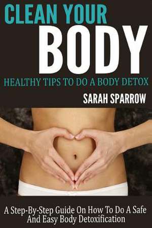 Clean Your Body de Sarah Sparrow