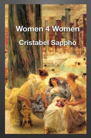 Women 4 Women de Cristabel Sappho