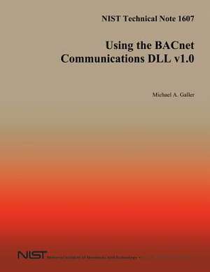 Using the Bacnet Communications DLL V1.0 de Michael a. Galler