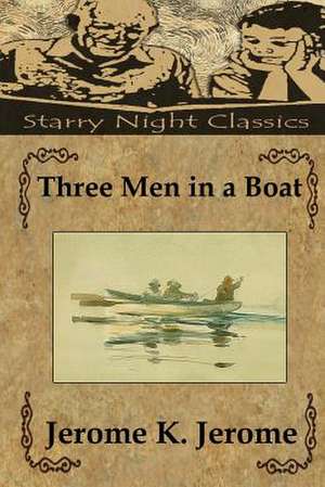 Three Men in a Boat de Jerome K. Jerome