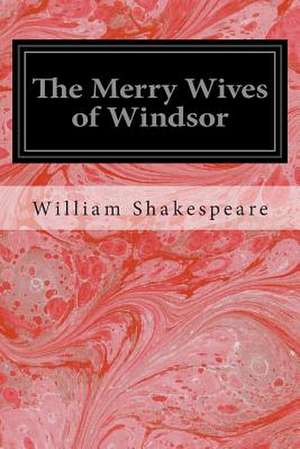 The Merry Wives of Windsor de William Shakespeare