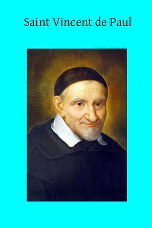 Saint Vincent de Paul de Emmanuel De Broglie