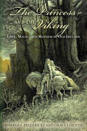 The Princess and the Viking de Markus S. Fredericks