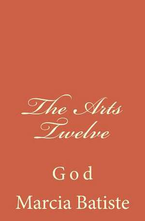 The Arts Twelve de Wilson, Marcia Batiste Smith