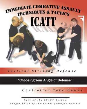 Tactical Striking Defense, Controlled Take Downs de Jennifer Wallace