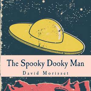 The Spooky Dooky Man de David Morisset