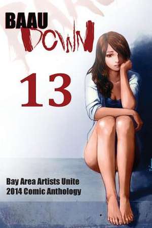 Baau Down 13 de Bay Area Artists Unite