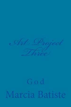 Art Project Three de Wilson, Marcia Batiste Smith