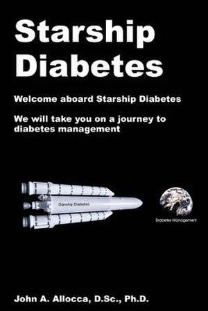 Starship Diabetes de Dr John a. Allocca