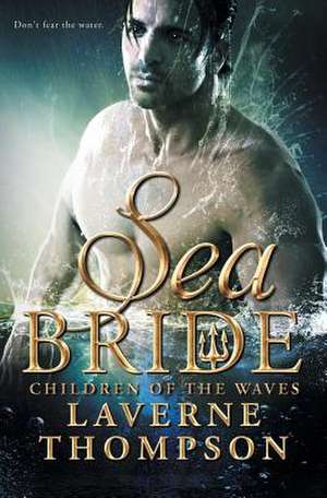 Sea Bride de Laverne Thompson