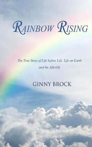 Rainbow Rising de Ginny Brock