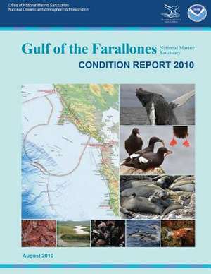 Gulf of the Farallones National Marine Sanctuary Condition Report 2010 de National Oceanic and Atmospheric Adminis