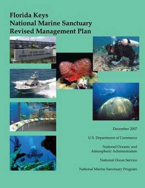 Florida Keys National Marine Sanctuary Revised Management Plan de National Oceanic and Atmospheric Adminis