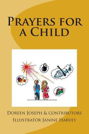 Prayers for a Child de Doreen Joseph