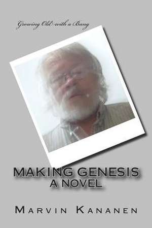 Making Genesis de Marvin Kananen