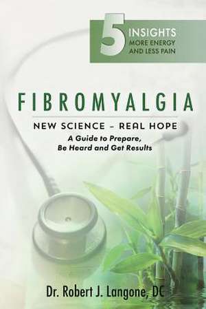 Fibromyalgia de Dr Robert J. Langone DC