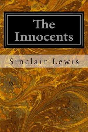 The Innocents de Sinclair Lewis