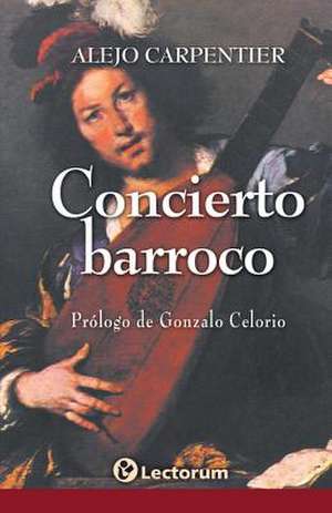 Concierto Barroco de Alejo Carpentier