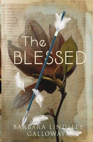 The Blessed de Barbara Lindsley Galloway