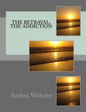 The Betrayal de Andrea Webster