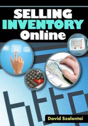 Selling Inventory Online de David Szalontai