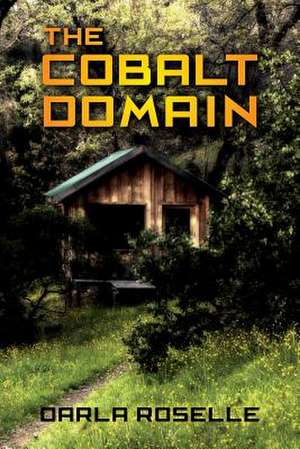 The Cobalt Domain de Darla Roselle