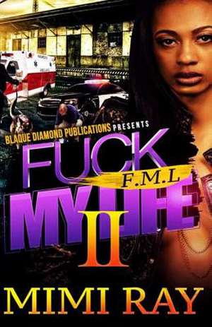 Fml de Mimi Ray