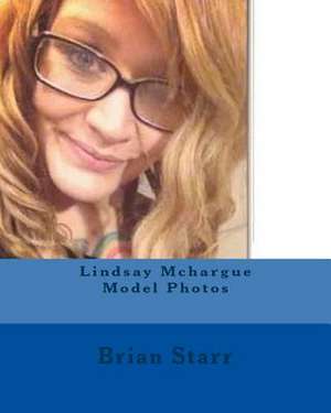 Lindsay McHargue Model Photos de Starr, MR Brian Daniel