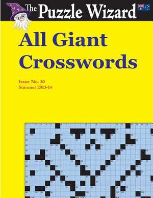 All Giant Crosswords No. 20 de The Puzzle Wizard