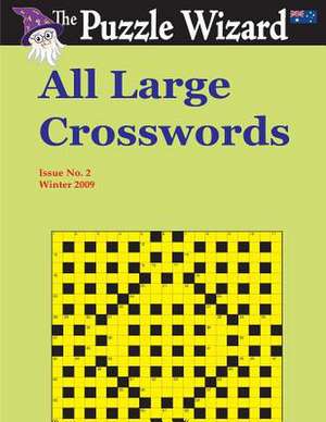 All Large Crosswords No. 2 de The Puzzle Wizard