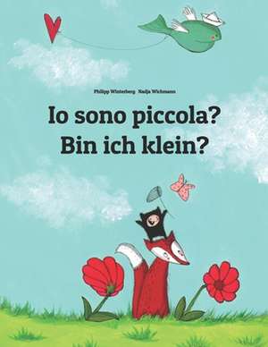 IO Sono Piccola? Bin Ich Klein? de Philipp Winterberg