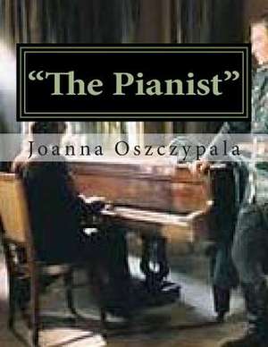 The Pianist de Oszczypala, Joanna Katarzyna