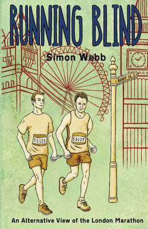 Running Blind de Simon Webb