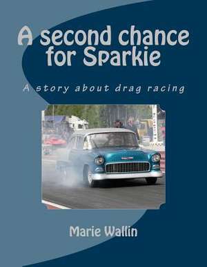 A Second Chance for Sparkie de Marie Wallin