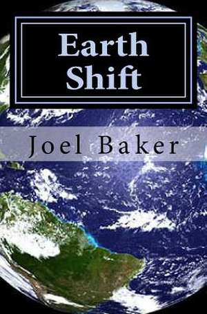 Earth Shift de Joel K. Baker