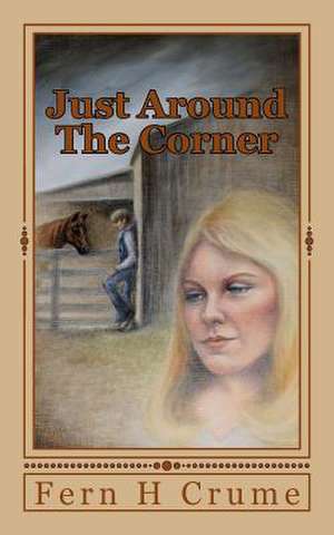 Just Around the Corner de Fern H. Crume