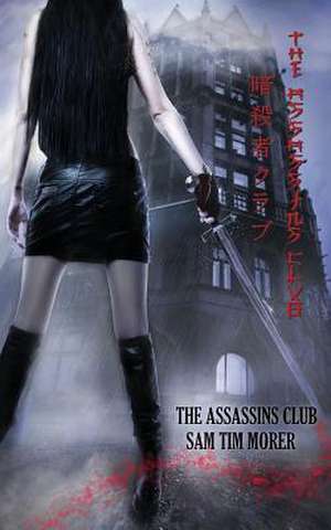 The Assassins Club de Sam Tim Morer