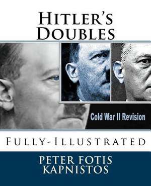 Hitler's Doubles de Peter Fotis Kapnistos